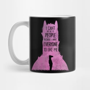 I Can't Say No To People Mug